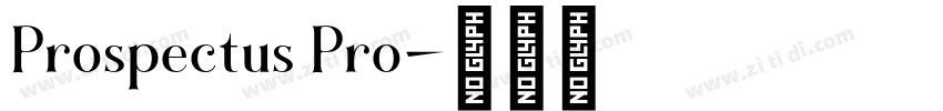 Prospectus Pro字体转换